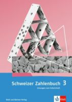 Schweizer Zahlenbuch 3: Lösungen zum Arbeitsheft