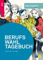 Berufswahltagebuch: Praxisheft für Lehrpersonen