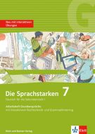 Die Sprachstarken 7: Arbeitsheft Grundansprüche