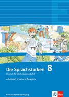 Die Sprachstarken 8: Arbeitsheft erweiterte Ansprüche