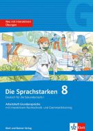 Die Sprachstarken 8: Arbeitsheft Grundansprüche