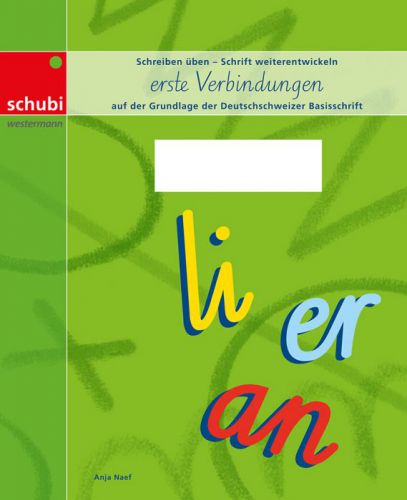 Schreiblehrgang Deutschschweizer Basisschrift 1.Verbindungen