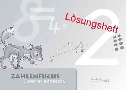 Zahlenfuchs 2 Lösungsheft