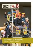 Dossier 4 bis 8: Erstaunliche Bauwerke