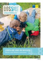 Dossier Weitblick NMG "Leben am und im Wasser"