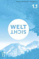 Weltsicht 1 Arbeitsheft 1.1 und 1.2