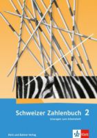 Schweizer Zahlenbuch 2 Lösungsheft Neuauflage