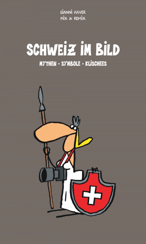 Kompaktwissen mit Humor / Schweiz im Bild